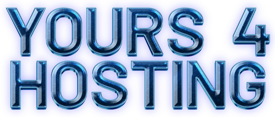 YOURS 4 HOSTING